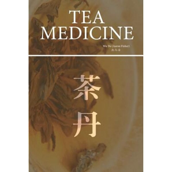 Tea Medicine, Aaron Fisher (Author)