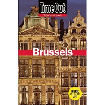 Time Out Brussels: Antwerp, Ghent and Bruges, The Editors of Time Out (Compiled by) Time Out Brussels: Antwerp, Ghent and Bruges, The Editors of Time Out (Compiled by)