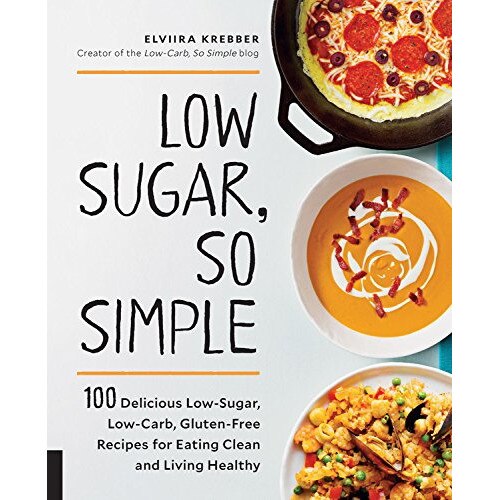 Low Sugar, So Simple - Elviira Krebber