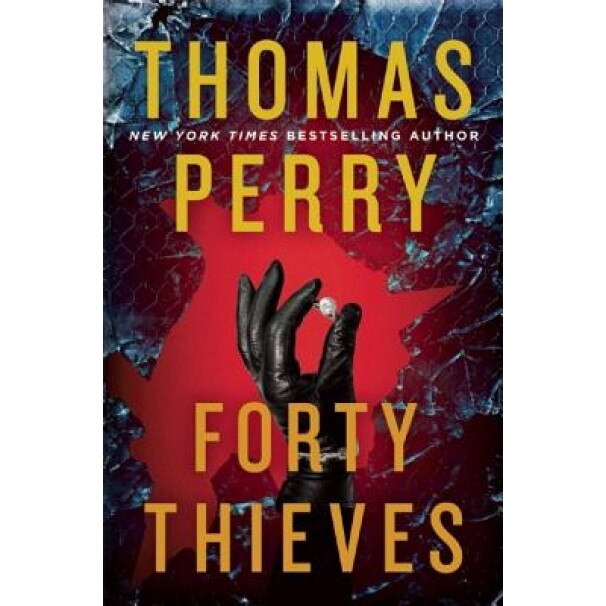 Forty Thieves, Thomas Perry (Author)