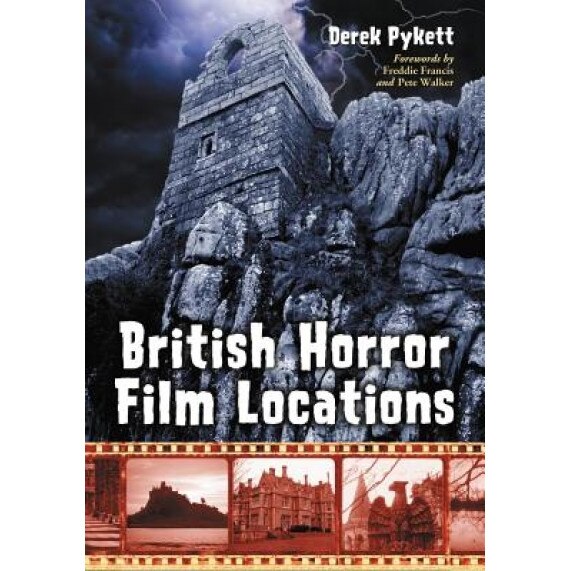 British Horror Film Locations, Derek Pykett (Author)