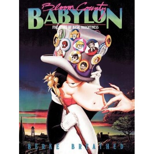 Bloom County Babylon: Five Years of Basic Naughtiness, Berkeley Breathed (Author)