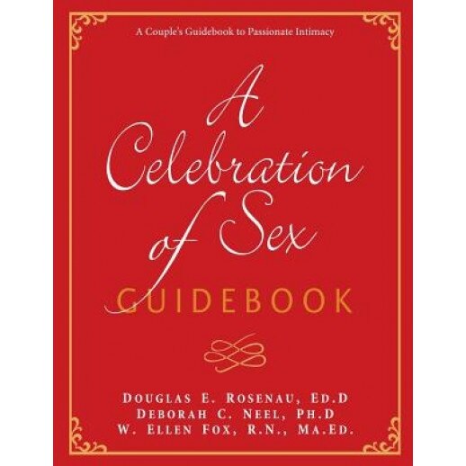 Celebration of Sex Guidebook, Douglas E. Rosenau (Author)