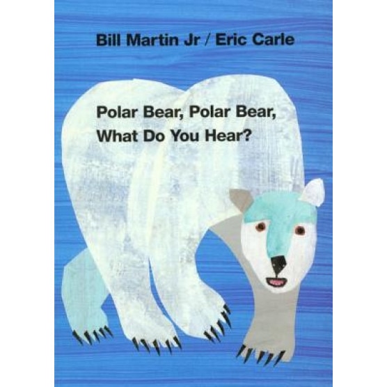 Polar Bear, Polar Bear, What Do You Hear?, Bill, Jr. Martin (Author)