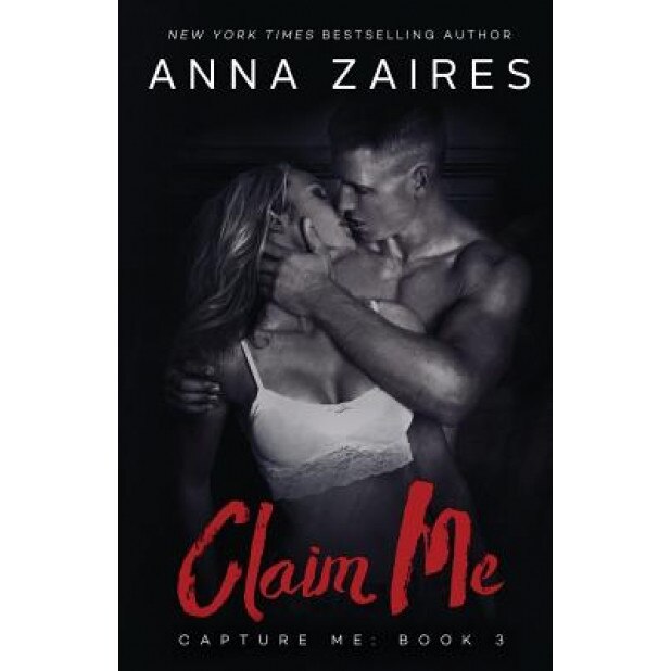 Claim Me, Anna Zaires (Author)