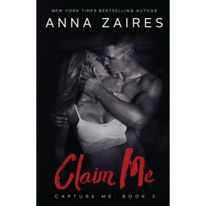Claim Me, Anna Zaires (Author)
