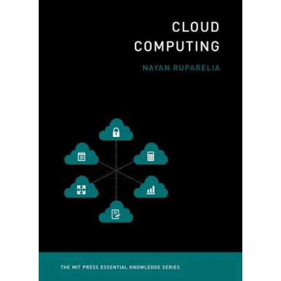 Cloud Computing - Nayan B. Ruparelia (Author)