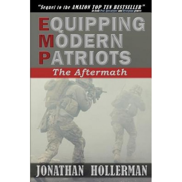 Emp: Equipping Modern Patriots: The Aftermath, Jonathan Hollerman (Author)