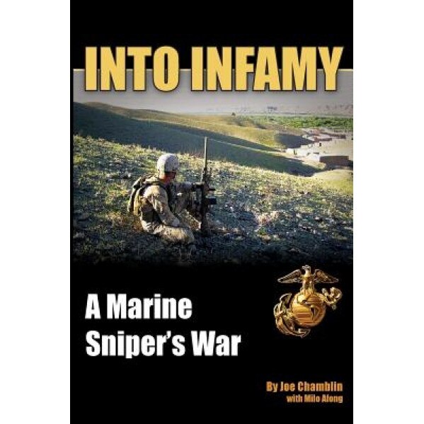 Into Infamy: A Marine Sniper's War, Joe Chamblin (Author)