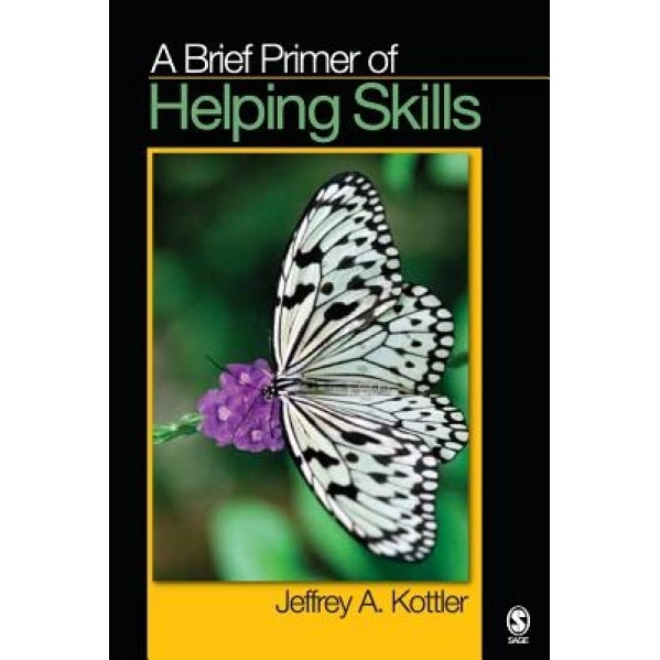 A Brief Primer of Helping Skills - Jeffrey A., PH. Kottler (Author)