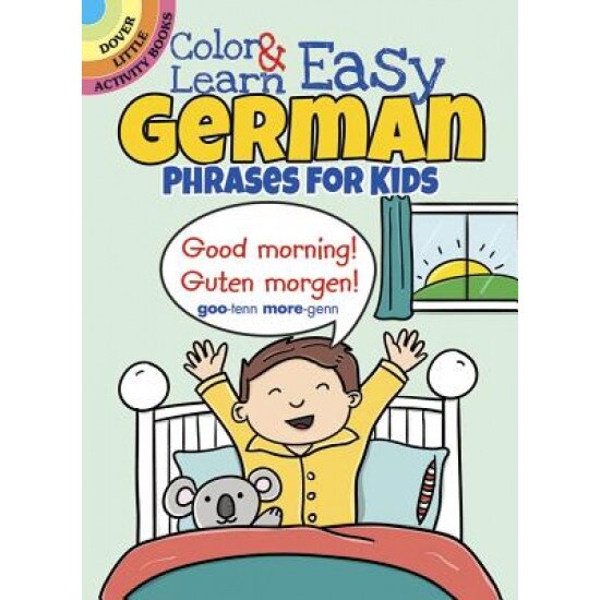 Color & Learn Easy German Phrases for Kids, Roz Fulcher (Author)