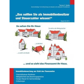 Immobilienbewertung Aus Sicht Des Finanzamtes: Das Sollten Sie ALS Immobilienbesitzer Und Steuerzahler Wissen! Immobilienbewertung Aus Sicht Des Finanzamtes: Das Sollten Sie ALS Immobilienbesitzer Und Steuerzahler Wissen!