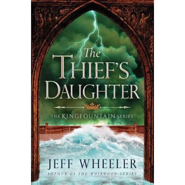 The Thief's Daughter, Jeff Wheeler (Author)