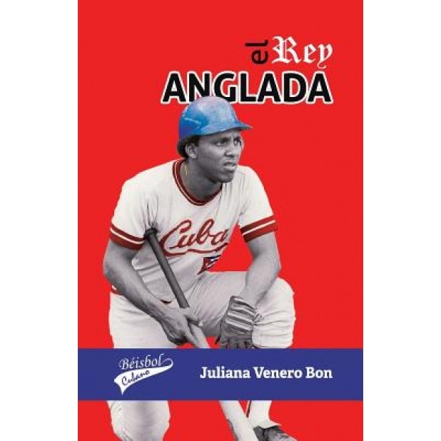 El Rey Anglada, Juliana Venero Bon (Author)