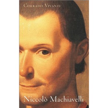 Niccolo Machiavelli: An Intellectual Biography, Corrado Vivanti (Author) Niccolo Machiavelli: An Intellectual Biography, Corrado Vivanti (Author)