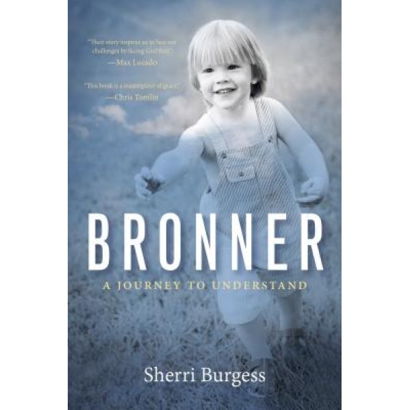Bronner: A Journey to Understand, Sherri Burgess (Author)