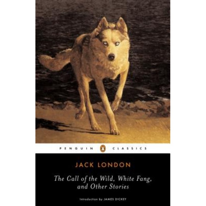 The Call of the Wild, White Fang, and Other Stories, Jack London