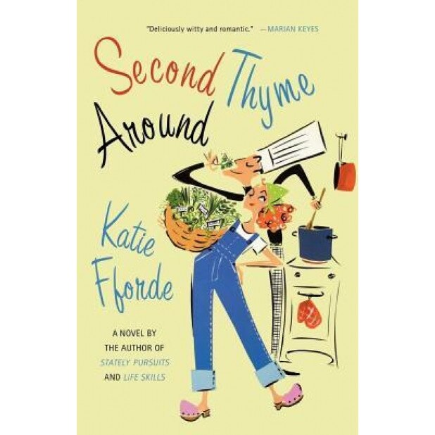 Second Thyme Around, Katie Fforde