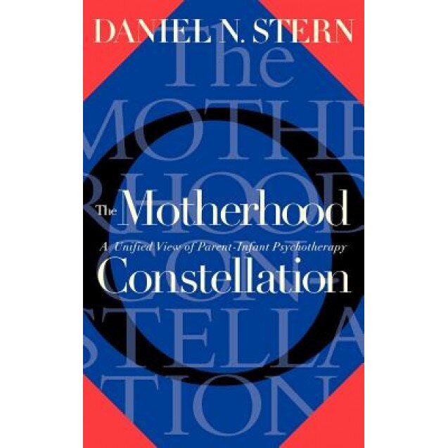 Motherhood Constellation - Daniel N. Stern (Author)