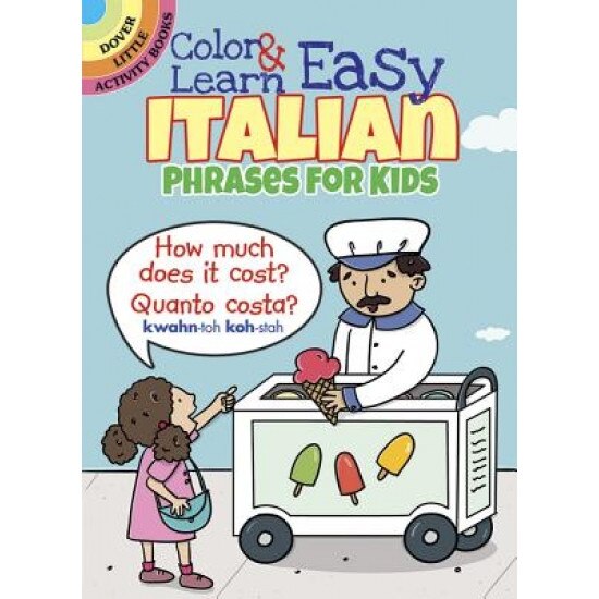 Color & Learn Easy Italian Phrases for Kids, Roz Fulcher (Author)