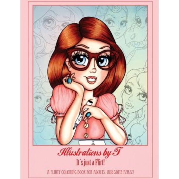 Illustrations by T.: Its Just a Flirt!, Tamara Van Wijk (Author)