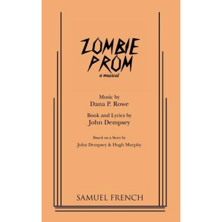 Zombie Prom, John Dempsey, Dana P. Rowe