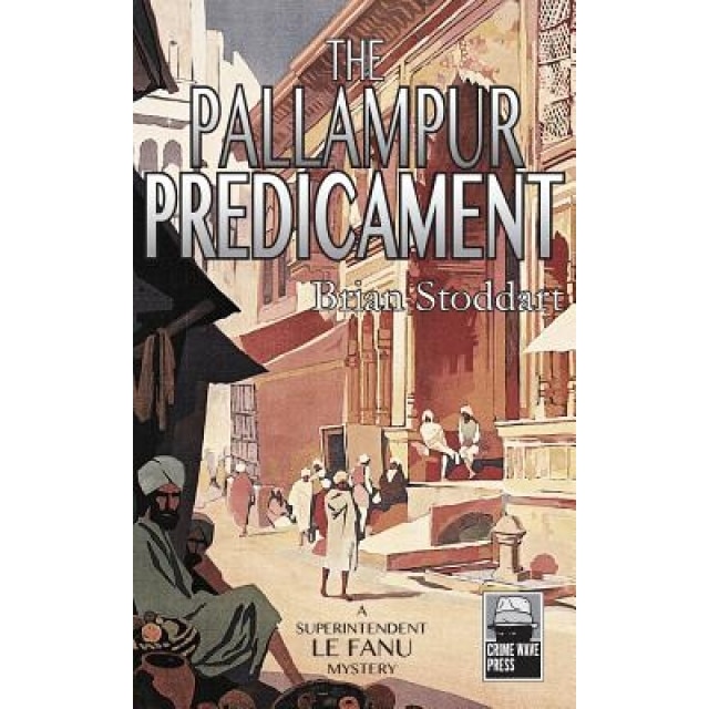 The Pallampur Predicament: A Superintendent Le Fanu Mystery, Brian Stoddart (Author)