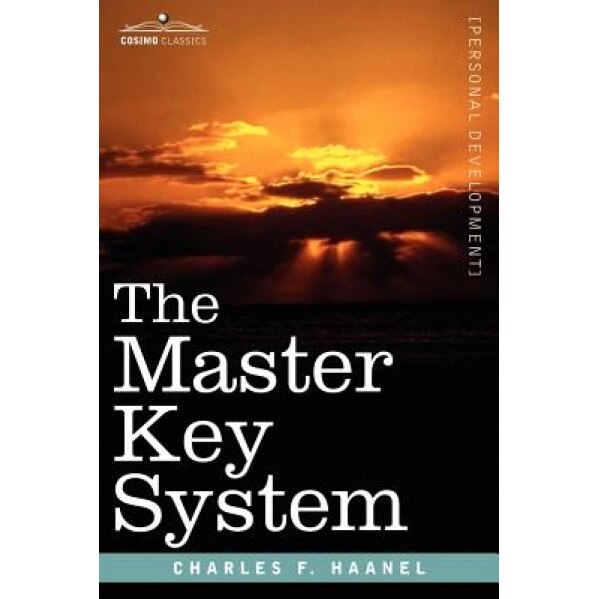 The Master Key System - Charles F. Haanel (Author)