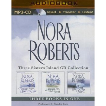 Nora Roberts Three Sisters Island Trilogy (3-In-1 Collection): Dance Upon the Air, Heaven and Earth, Face the Fire, Nora Roberts (Author) Nora Roberts Three Sisters Island Trilogy (3-In-1 Collection): Dance Upon the Air, Heaven and Earth, Face the Fire, Nora Roberts (Author)
