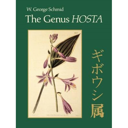 The Genus Hosta, Wolfram George Schmid (Author)