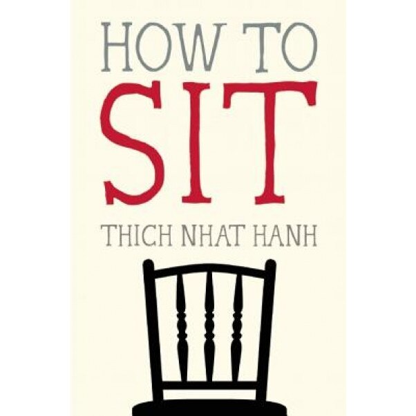How to Sit, Thich Nhat Hanh (Author)