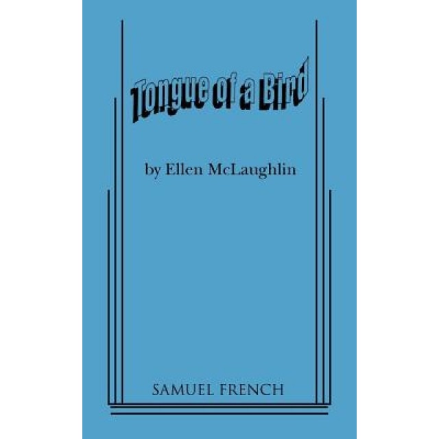 Tongue of a Bird, Ellen McLaughlin (Author)