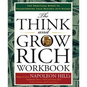The Think and Grow Rich Workbook, Joel Fotinos, August Gold The Think and Grow Rich Workbook, Joel Fotinos, August Gold