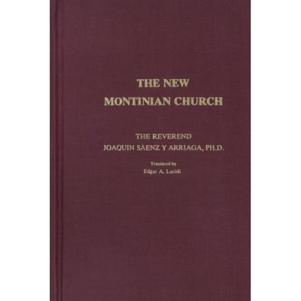 The New Montinian Church, Rev Joaquin Saenz y. Arriaga (Author)
