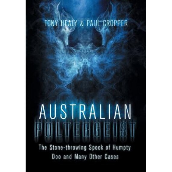 Australian Poltergeist - Tony Healy (Author)