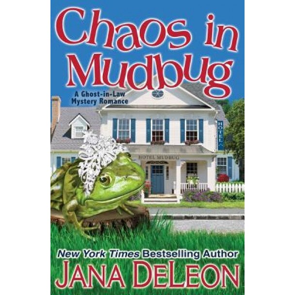 Chaos in Mudbug, Jana DeLeon (Author)
