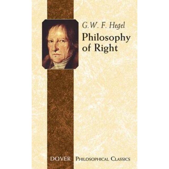 Philosophy of Right, G. W. F. Hegel