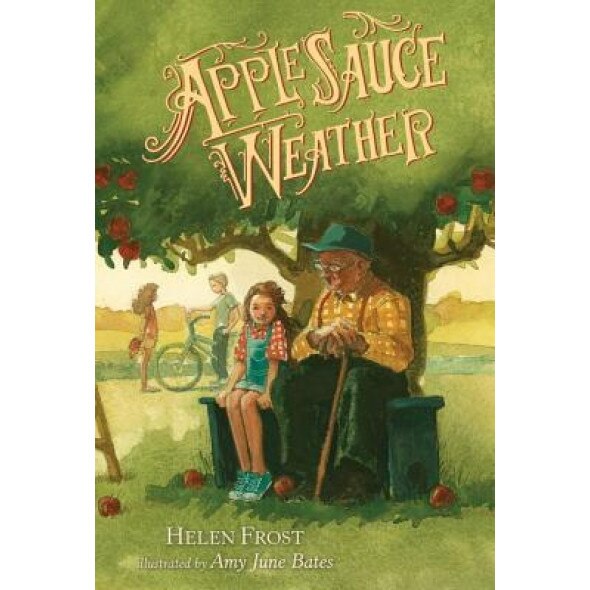 Applesauce Weather, Helen Frost (Author)