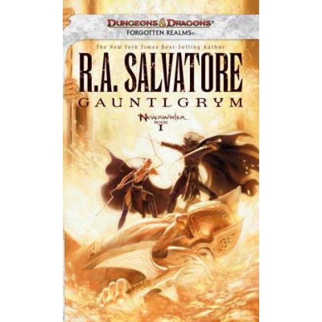Gauntlgrym: Neverwinter Saga, Book I, R. A. Salvatore (Author)