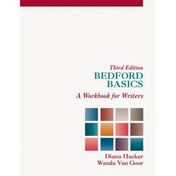 Bedford Basics: A Workbook for Writers, Diana Hacker (Author) Bedford Basics: A Workbook for Writers, Diana Hacker (Author)
