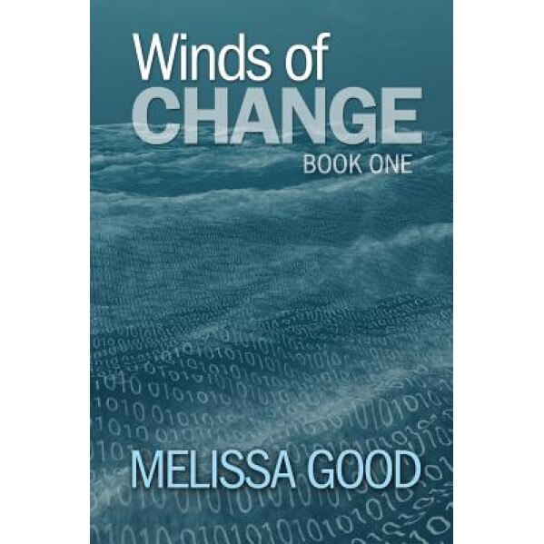 Winds of Change-Book One, Melissa Good (Author)