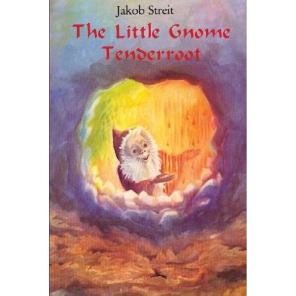 Little Gnome Tenderroot, Jakob Streit (Author)