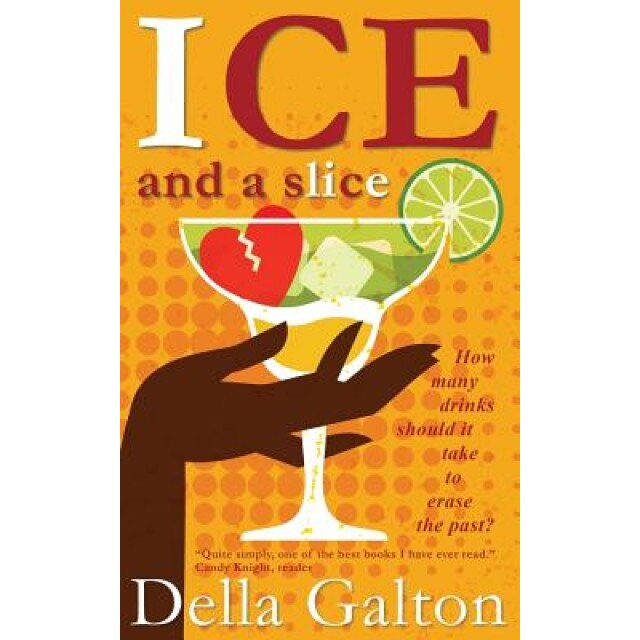 Ice and a Slice, Della Galton (Author)