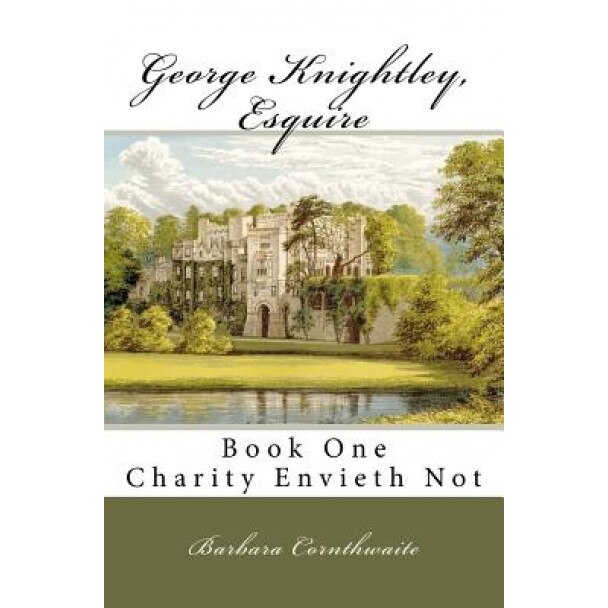 George Knightley, Esquire, Barbara Cornthwaite (Author)
