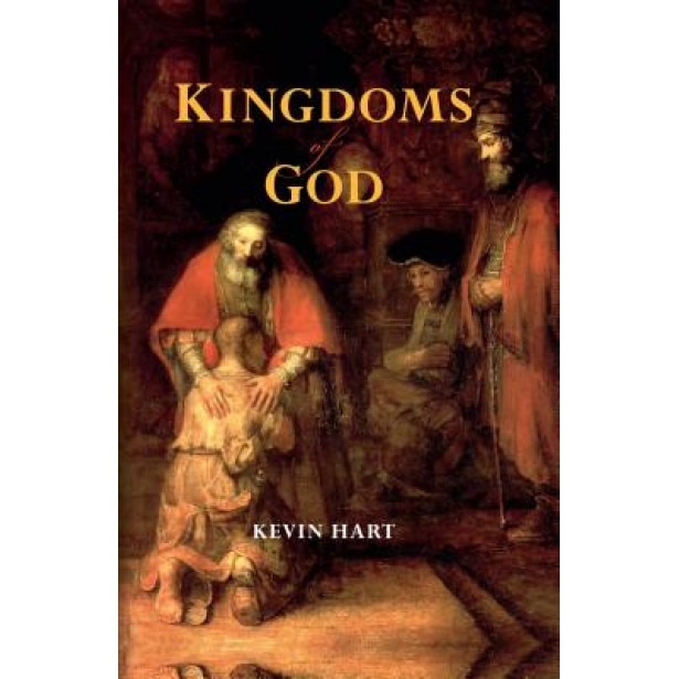 Kingdoms of God, Kevin Hart (Author)
