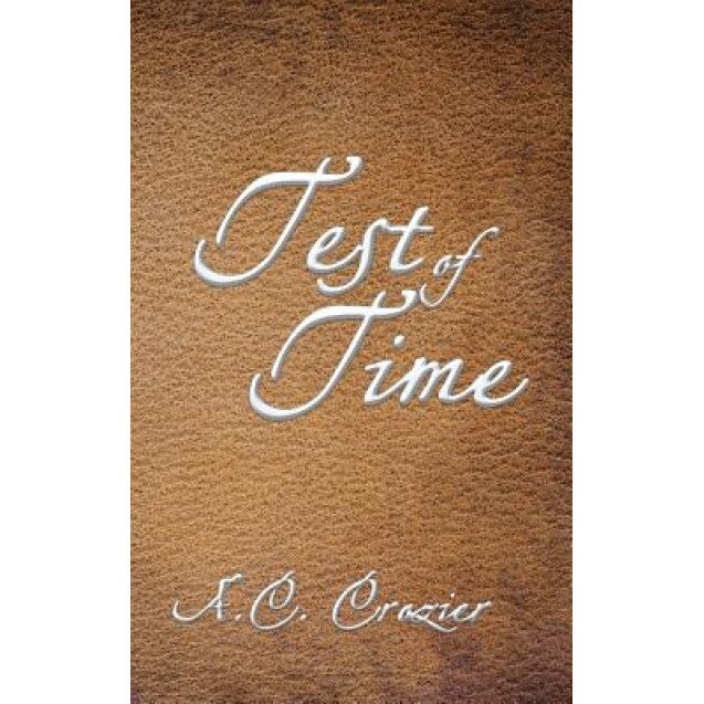 Test of Time, A. C. Crozier (Author)