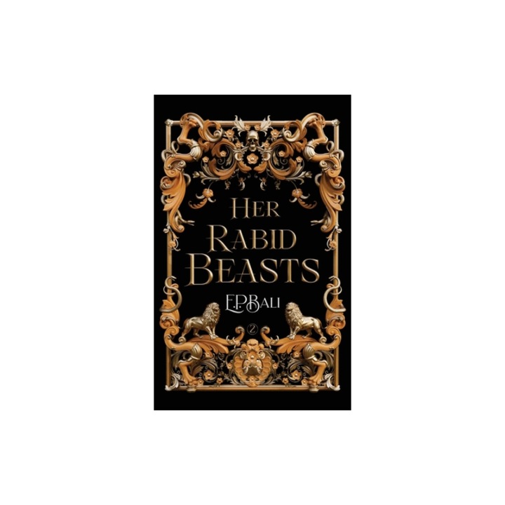 Her Rabid Beasts, E. P. Bali