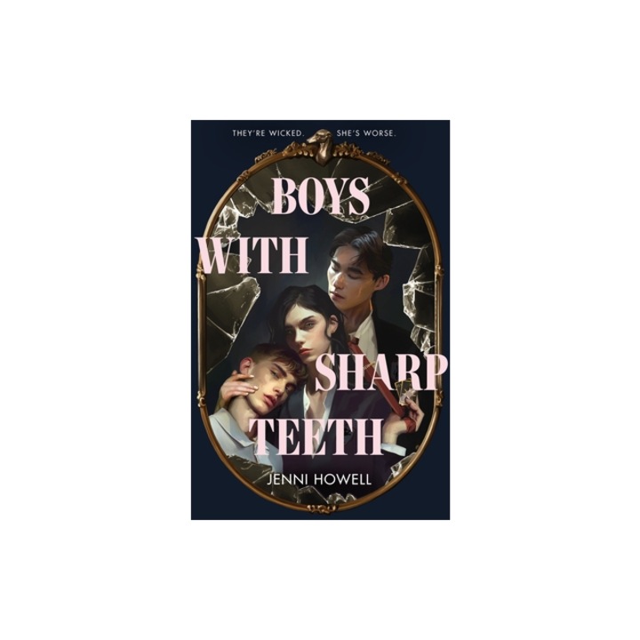 Boys with Sharp Teeth, Jenni Howell