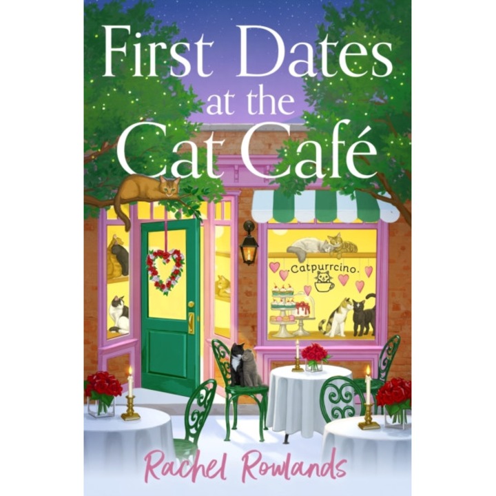 First Dates At The Cat Cafe - Rachel Rowlands