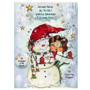 Sherri Baldy My-Besties Winter Snowmen Coloring Book, Sherri Ann Baldy (Author) Sherri Baldy My-Besties Winter Snowmen Coloring Book, Sherri Ann Baldy (Author)